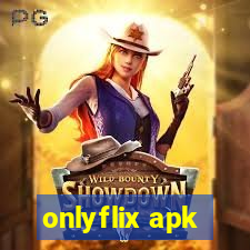 onlyflix apk